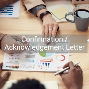 Confirmation / Acknowledgement Letter
