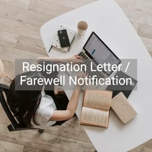 Resignation Letter / Farewell Notification