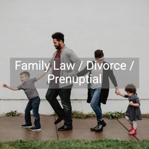 Family Law / Divorce / Prenuptial