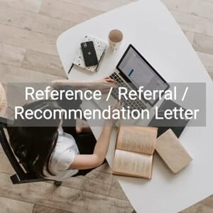 Reference / Referral / Recommendation Letter