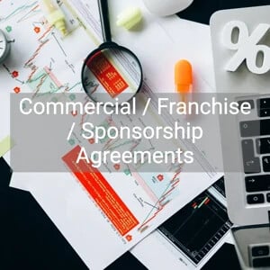 Commercial / Franchise / Sponsorship Agreements