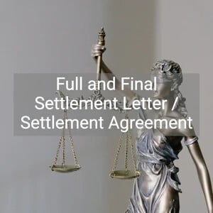 Full and Final Settlement Letter / Settlement Agreement