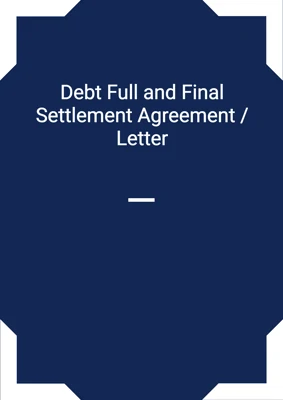 Debt Full and Final Settlement Agreement / Letter