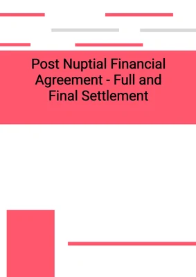 Post Nuptial Financial Agreement - Full and Final Settlement