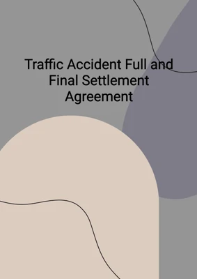 Traffic Accident Full and Final Settlement Agreement