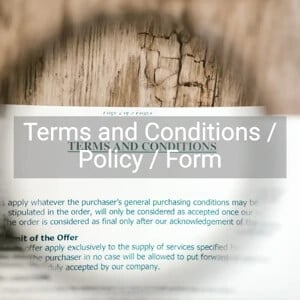 Terms and Conditions / Policy / Form