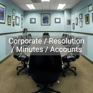 Corporate / Resolution / Minutes / Accounts