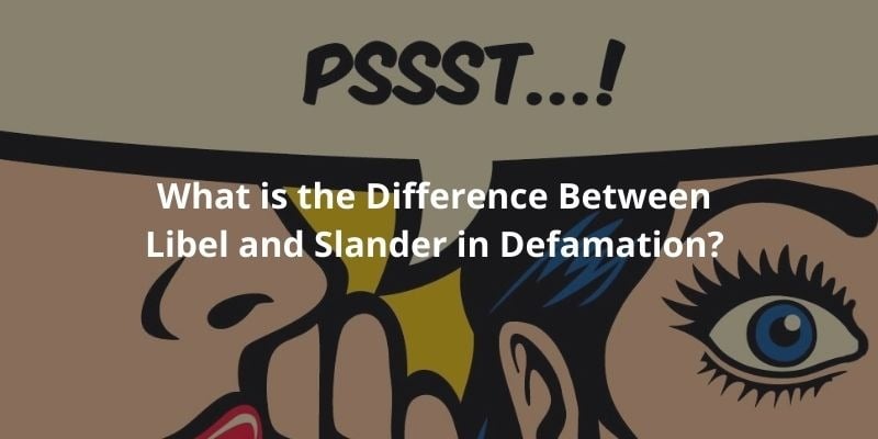 Defamation Libel and Slander What You Need to Know DocPro