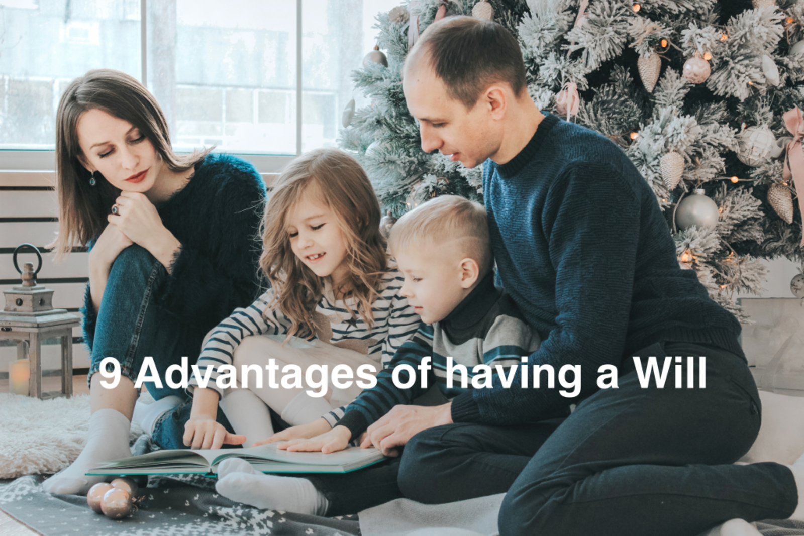9 Advantages of Having a Will